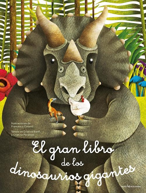 El gran libro de los dinosaurios gigantes / El pequeño libro de los dinosaurios más pequeños. 