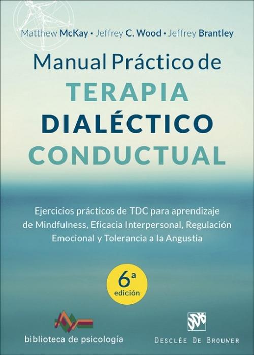 Manual Práctico de Terapia Dialéctico Conductual. 