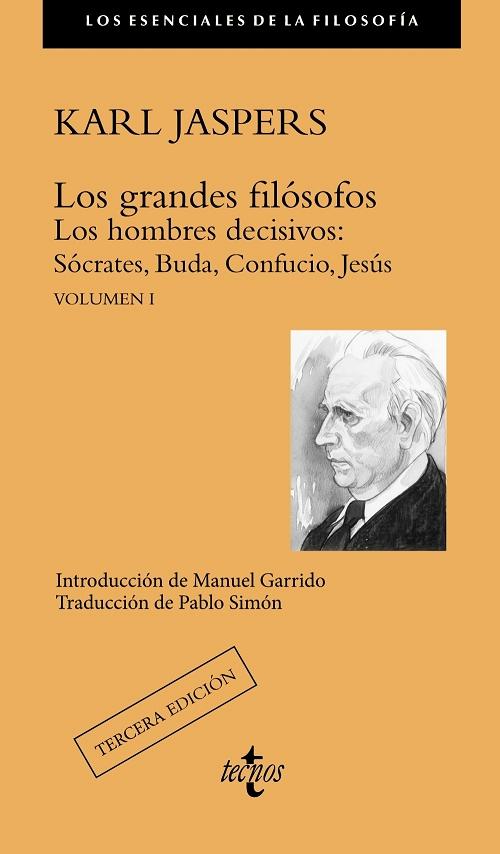 Los grandes filósofos - I: Los hombres decisivos "Sócrates, Buda, Confucio, Jesús". 