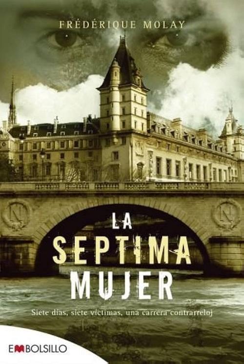 La séptima mujer "Siete días, siete víctimas, una carrera contrarreloj"