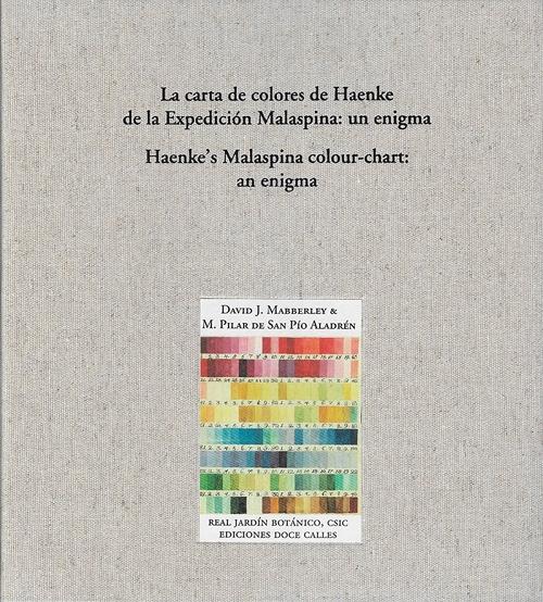 La carta de colores de Haenke de la Expedición Malaspina: un enigma "Haenke's Malaspina colour-chart: an enigma". 