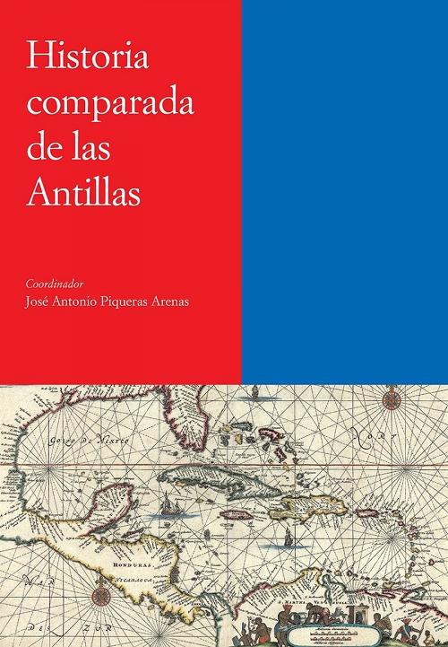 Historia comparada de las Antillas "(Historia de las Antillas - 5)". 