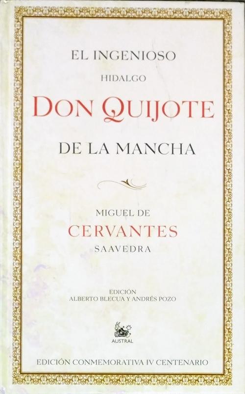 El ingenioso hidalgo Don Quijote de la Mancha "(Edición conmemorativa IV centenario)"