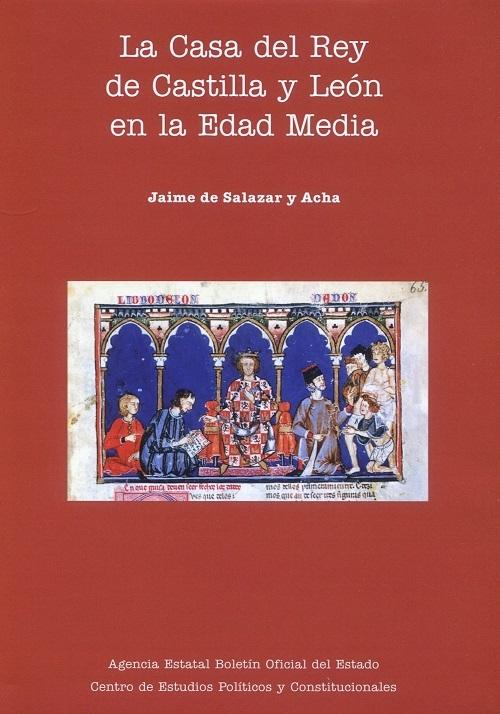 La Casa del Rey de Castilla y León en la Edad Media