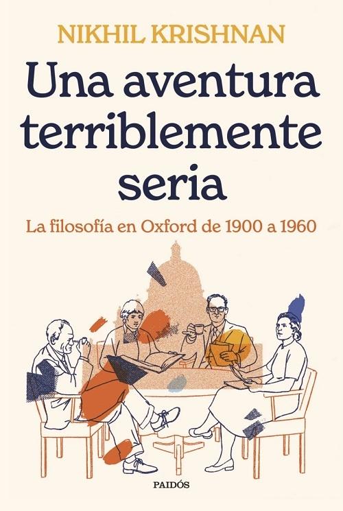 Una aventura terriblemente seria "La filosofía en Oxford de 1900 a 1960". 