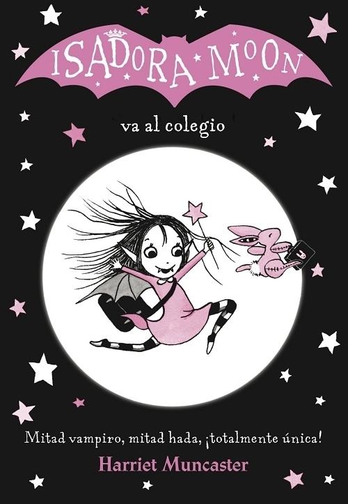 Isadora Moon va al colegio "(Isadora Moon - 1)". 