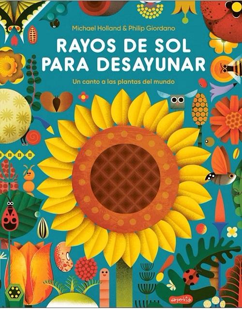 Rayos de sol para desayunar "Un canto a las plantas del mundo"