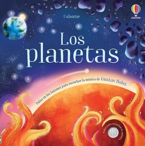 Los planetas "Pulsa en los botones para escuchar la música de Gustav Holst". 