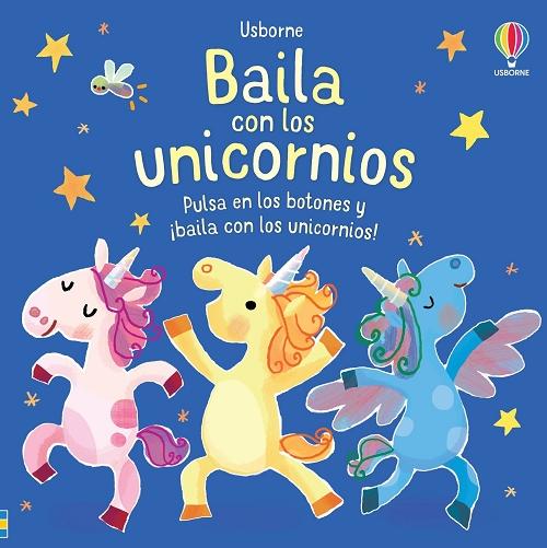 Baila con los unicornios. 