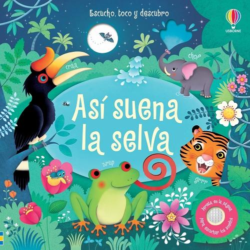 Así suena la selva "(Escucho, toco y descubro)"