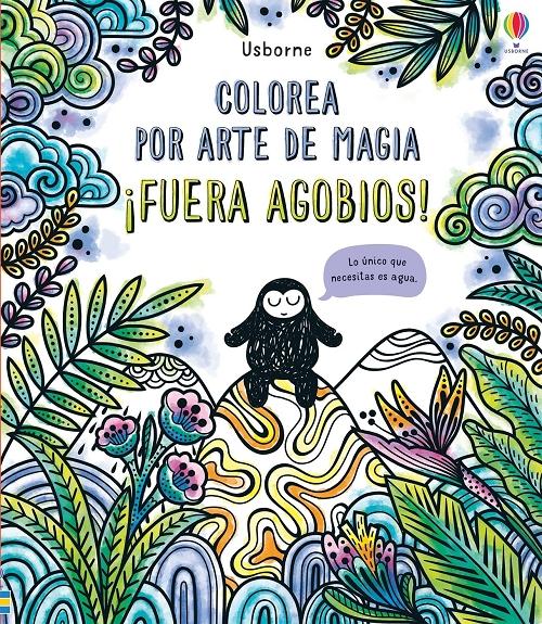 ¡Fuera agobios! "(Colorea por arte de magia)"