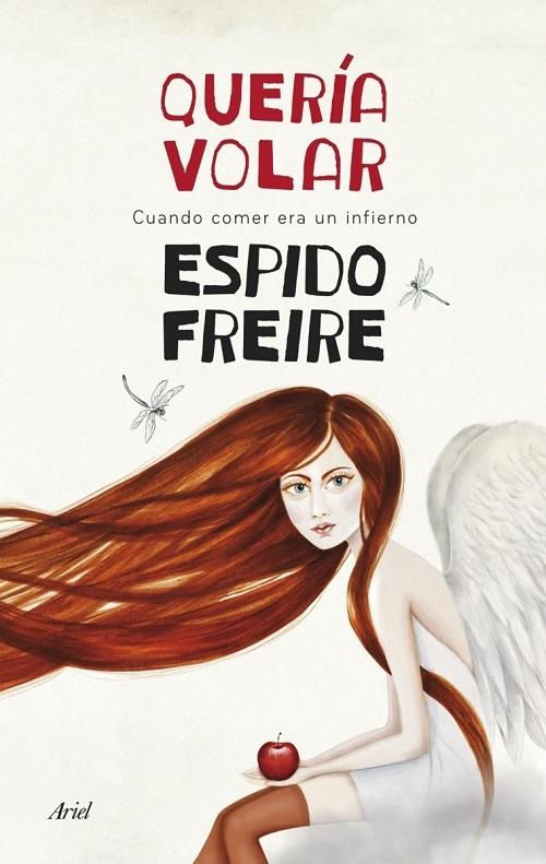 Quería volar "Cuando comer era un infierno"