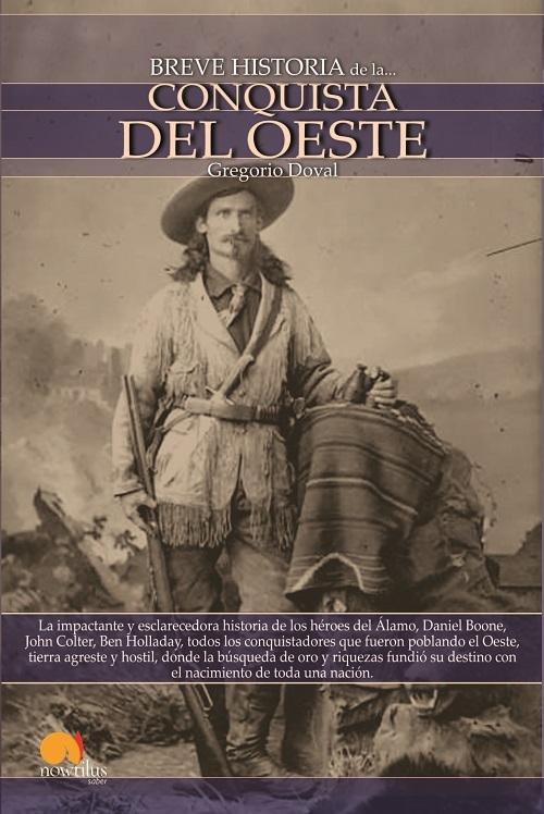 Breve Historia de la Conquista del Oeste