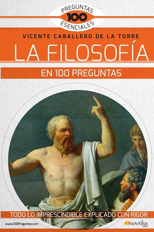 La Filosofía en 100 preguntas. 