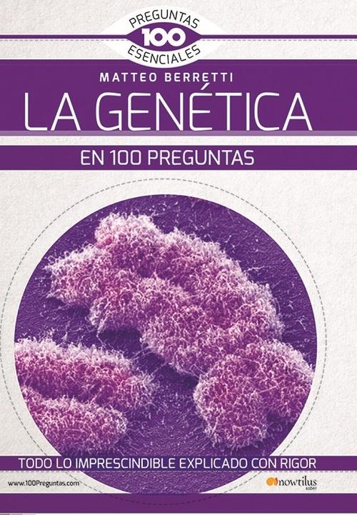 La Genética en 100 preguntas. 