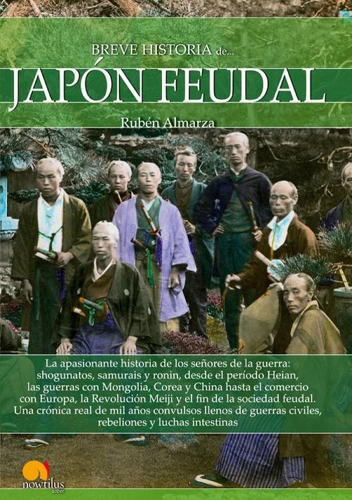 Breve Historia del Japón feudal. 