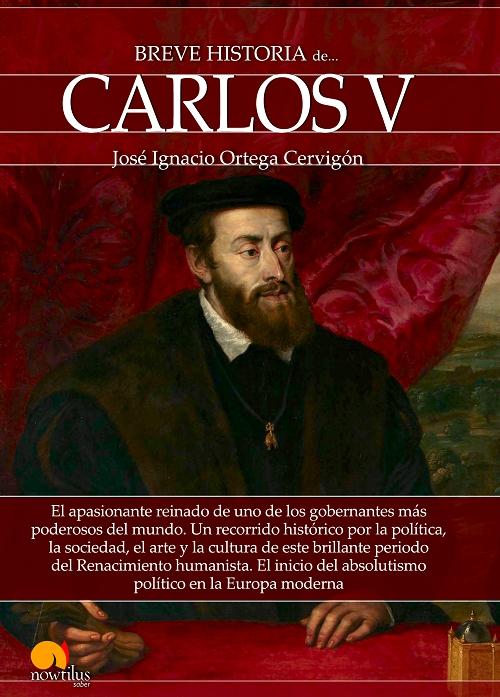 Breve Historia de Carlos V. 
