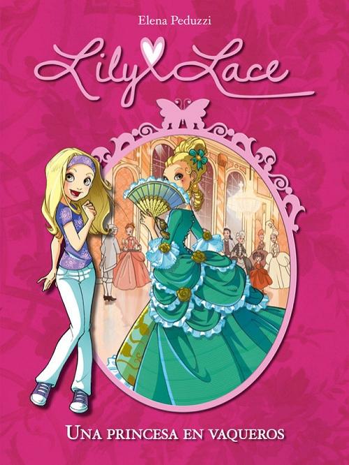 Una princesa en vaqueros "(Lily Lace - 1)"