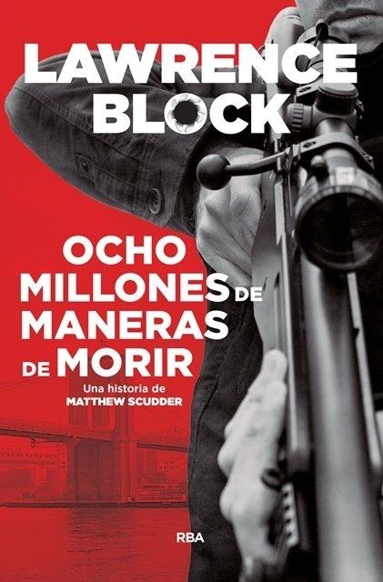 Ocho millones de maneras de morir "(Serie Matthew Scudder - 5)"