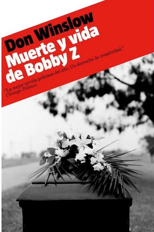 Muerte y vida de Bobby Z. 