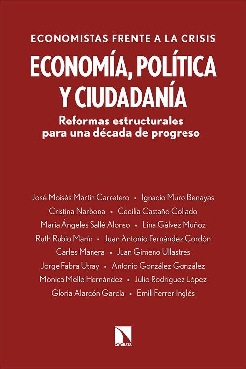 Economía, política y ciudadanía "Reformas estructurales para una década de progreso"