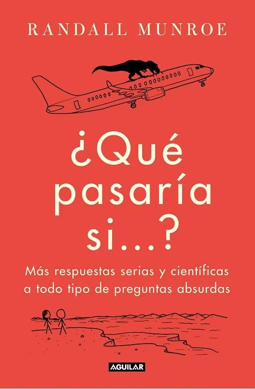 ¿Qué pasaría si...? - 2 "Más respuestas serias y científicas a todo tipo de preguntas absurdas". 