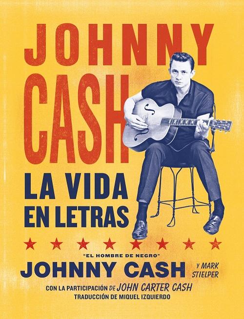 Johnny Cash. La vida en letras. 