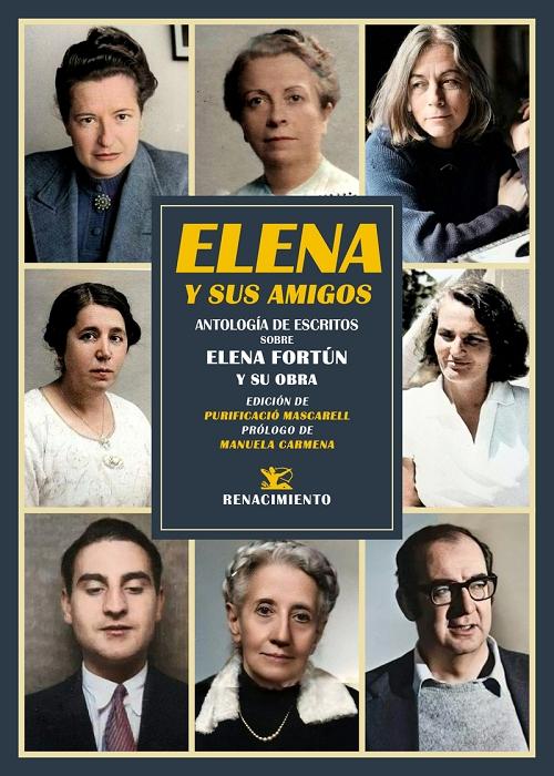 Elena y sus amigos "Antología de escritos sobre Elena Fortún y su obra". 