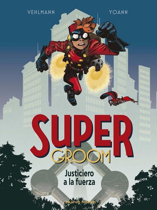 Justiciero a la fuerza "(SuperGroom - 1)"