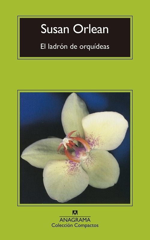 El ladrón de orquídeas "Una historia verdadera de belleza y obsesión". 