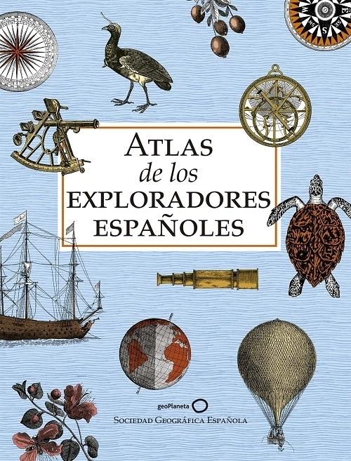 Atlas de los exploradores españoles "(Edición reducida)". 