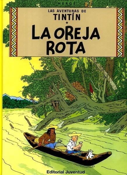 La oreja rota "(Las aventuras de Tintín - 6)". 