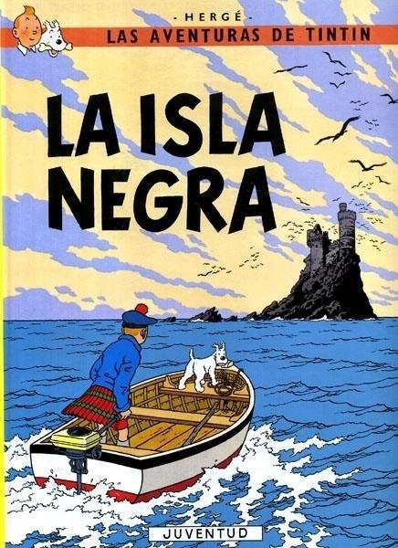 La isla Negra "(Las aventuras de Tintín - 7)". 