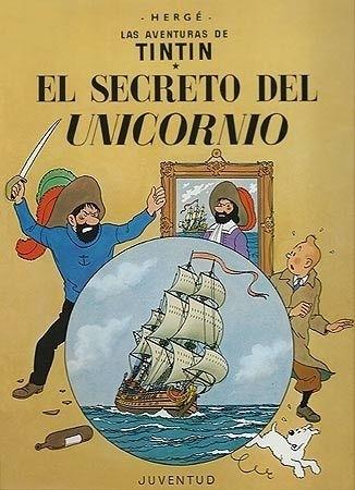 El secreto del Unicornio "(Las aventuras de Tintín - 11)". 