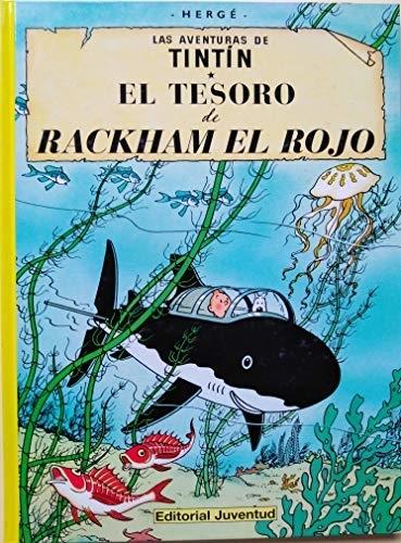 El tesoro de Rackham el Rojo "(Las aventuras de Tintín - 12)"