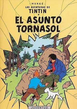El asunto Tornasol "(Las aventuras de Tintín - 18)"