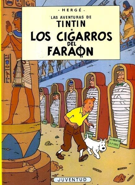 Los cigarros del Faraón "(Las aventuras de Tintín - 4)". 