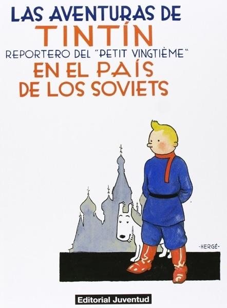 Tintín en el país de los soviets "(Las Aventuras de Tintín - 1)". 