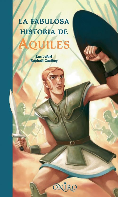 La fabulosa historia de Aquiles. 