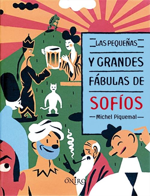 Las pequeñas y grandes fábulas de Sofíos. 