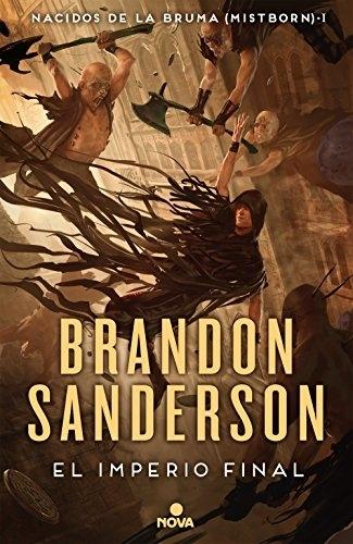 El Imperio final "(Nacidos de la bruma [Mistborn] 1)"