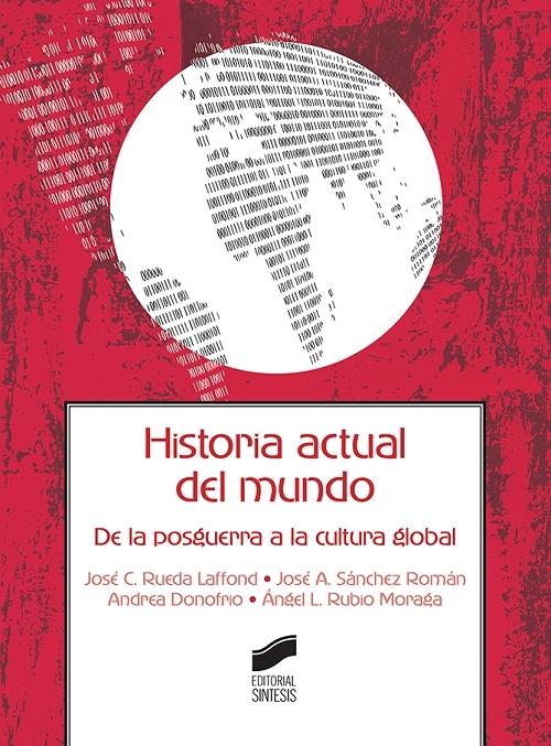 Historia actual del mundo "De la postguerra a la cultura global"