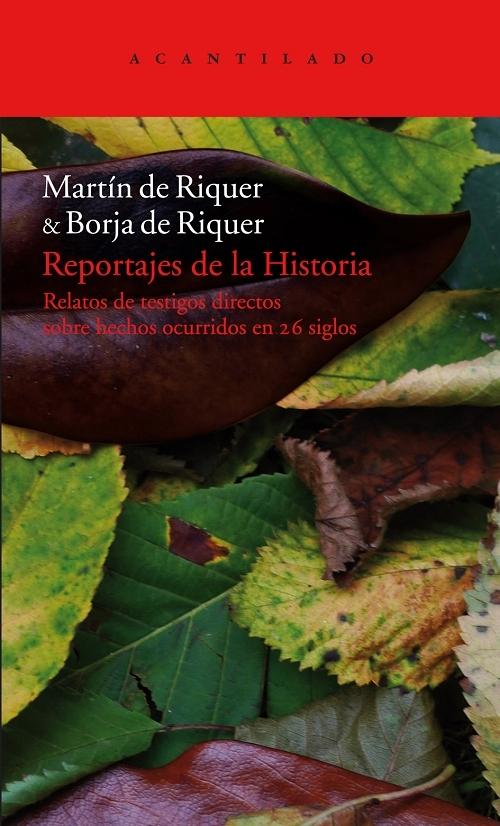 Reportajes de la historia (Estuche 2 vols.) "Relatos de testigos directos sobre hechos ocurridos en 26 siglos".
