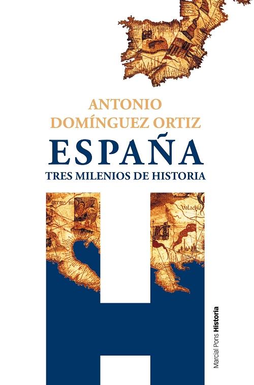 España. Tres milenios de historia. 