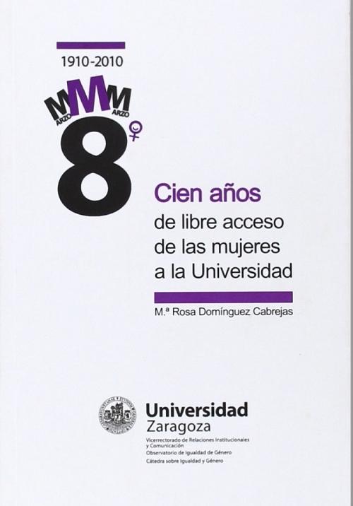 Cien años de libre acceso de las mujeres a la Universidad. 