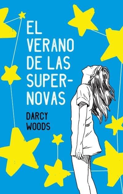 El verano de las supernovas. 