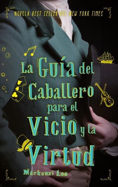 La guía del caballero para el vicio y la virtud