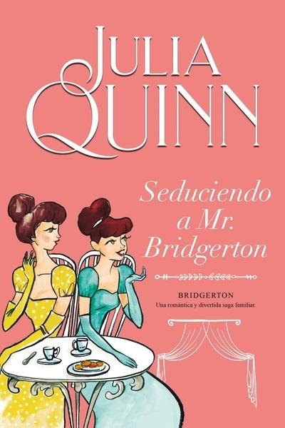 Seduciendo a Mr. Bridgerton "(Bridgerton - 4)". 