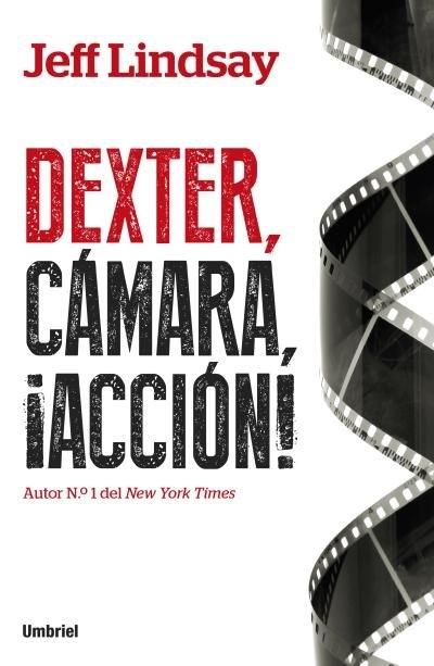 Dexter, cámara, acción "(Dexter Morgan)". 