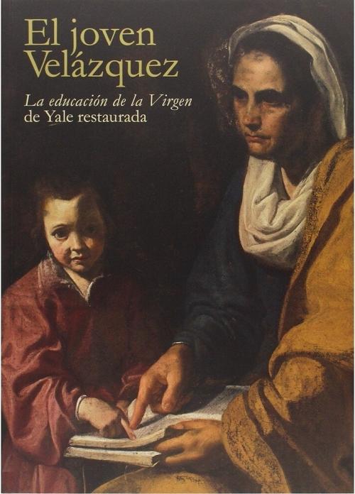 El joven Velázquez: <La educacion de la Virgen> de Yale restaurada